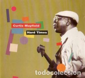 CDs de m&uacute;sica: Curtis Mayfield - Hard Times - Foto 1