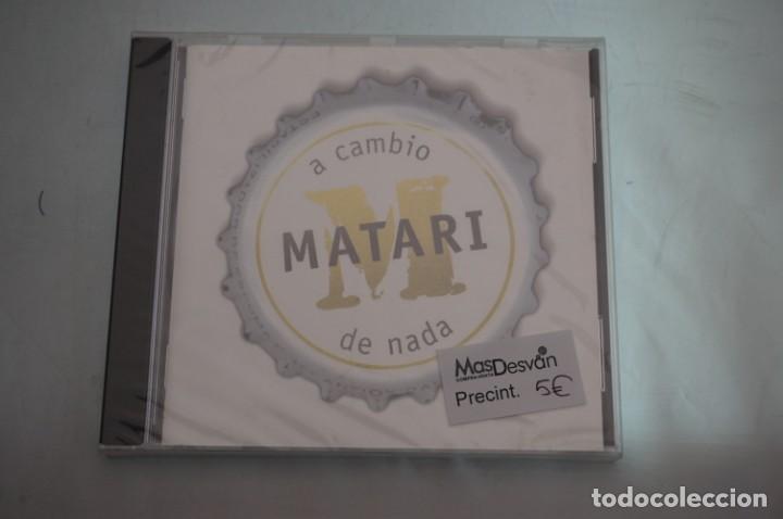 CDs de m&uacute;sica: CD/ PRECINTADO - MATARI - A CAMBIO DE NADA - Foto 1