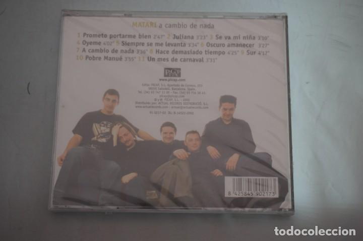 CDs de m&uacute;sica: CD/ PRECINTADO - MATARI - A CAMBIO DE NADA - Foto 2