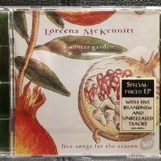 CDs de Música: LOREENA MCKENNITT - A WINTER GARDEN - CD EP - 5 CANCIONES - EXCELENTE - FOLK - CELTIC - NO CORREOS. Lote 245988020