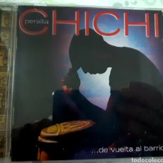 CDs de Música: MUSICA GOYO ■ CD ALBUM ■ CHICHI PERALTA ■ DE VUELTA AL BARRIO ■ RARO ■ UU99 X0922 ■