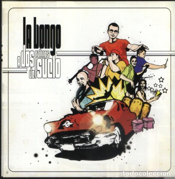 CDs de m&uacute;sica: LA BONGO - A DOS PALMOS DEL SUELO - CD - Foto 1
