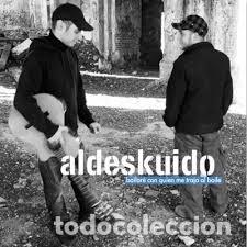 Music CDs: Aldeskuido - Bailar&eacute; con quien me trajo al baile