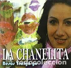Music CDs: La Chanelita - Besos Traigo Yo