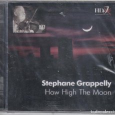 CDs de Música: STEPHANE GRAPELLI: HOW HIGH THE MOON. NUEVO PRECINTADO