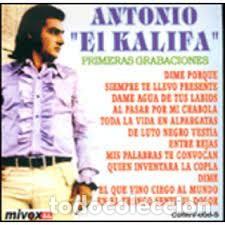 Music CDs: Antonio El Kalifa - Primeras Grabaciones