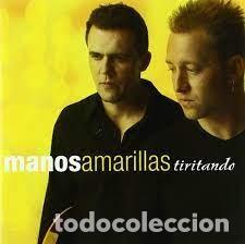 CDs de m&uacute;sica: Manos Amarillas - Tiritando - Foto 1