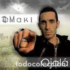 CDs de m&uacute;sica: Maki - Ojal&aacute; - Foto 1