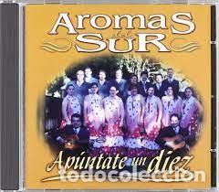 CDs de m&uacute;sica: Aromas del Sur - Ap&uacute;ntate un Diez - Foto 1