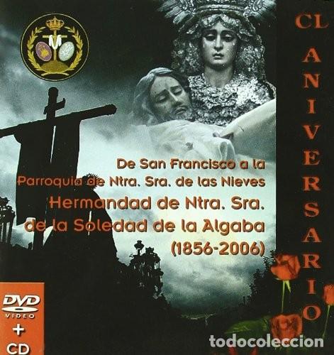 CDs de m&uacute;sica: Hermandad de Ntra. Sra. de la Soledad de La Algaba. (CD+DVD) - Foto 1