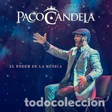 CDs de m&uacute;sica: Paco Candela - El Poder de la M&uacute;sica - Foto 1