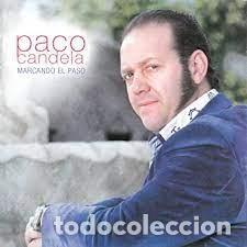CDs de m&uacute;sica: Paco Candela - Marcando el Paso - Foto 1