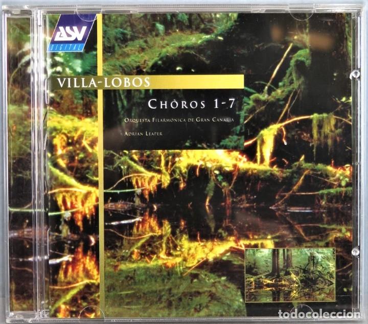 CDs de Musique: CD. VILLA-LOBOS. CHOROS 1-7