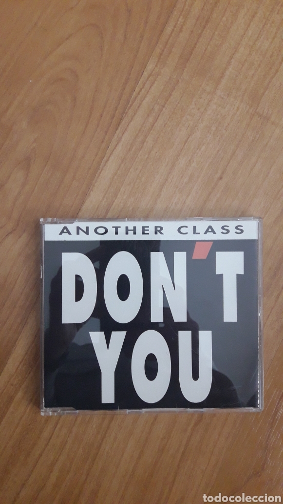 CDs de m&uacute;sica: ANOTHER CLASS. DONT YOU - Foto 1