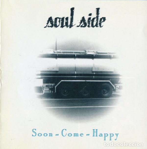 CDs de m&uacute;sica: Soul Side - Soon-Come-Happy - CD Hardcore - Foto 1