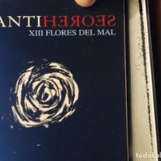 CDs de Música: ANTIHEROES: XIII FLORES DEL MAL . EL ROCK ' ROLL ES EL INSTINTO, LA POESIA ES LA FUERZA 2007. Lote 261521055
