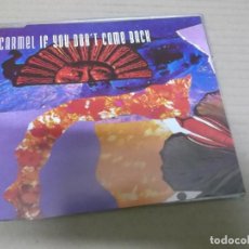 CDs de Música: CARMEL (CD/SINGLE) IF YOU DON’T COME BACK (4 TRACKS) AÑO 1994