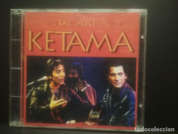 CDs de m&uacute;sica: KETAMA - DE AK&Iacute; A - CD 1995 pepeto - Foto 2