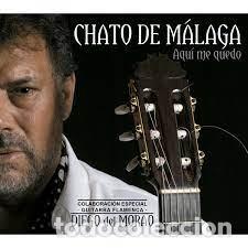 Musik-CDs: Chato de M&aacute;laga - Aqu&iacute; me quedo