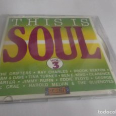 CDs de Música: CD.- THIS IS SOUL VOL.3 - 14 TEMAS - 1988 BY JTV ENTERPRISES. Lote 263958530