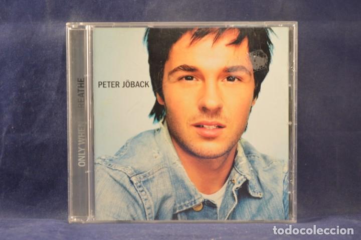 CDs de m&uacute;sica: PETER J&Ouml;BACK - ONLY WHEN I BREATHE - CD - Foto 1