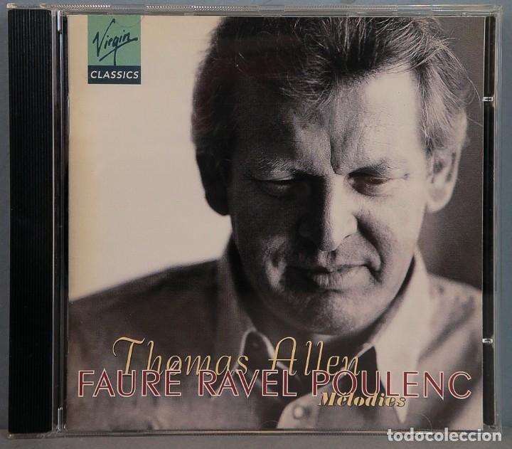 Musik-CDs: CD. FAURE RAVEL POULENC. MELODIES. THOMAS ALLEN