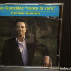 CDs de Música: JOSE GONZALEZ - CANTU LA VARA - CANCION ASTURIANA - CD 2004 ASTURIAS PEPETO