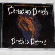 CDs de Música: CD CHRISTIAN DEATH - DEATH IN DETROIT. Lote 267869074