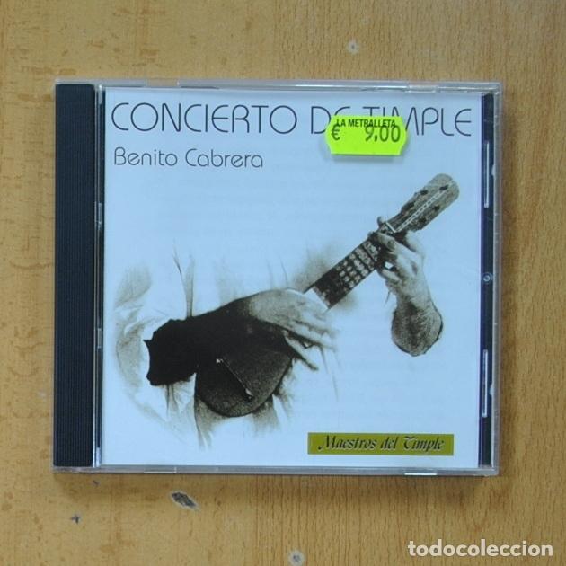 CDs de m&uacute;sica: BENITO CABRERA - CONCIERTO DE TIMPLE - CD - Foto 1