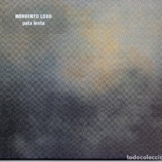 CDs de Música: NORBERTO LOBO – PATA LENTA -2009-DIGIPACK-(PRECINTADO+NUEVO). Lote 251315075