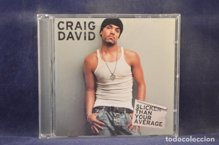 CDs de m&uacute;sica: CRAIG DAVID &lrm;- SLICKER THAN YOUR AVERAGE - CD - Foto 1