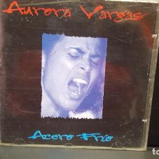 CDs de Música: AURORA VARGAS - ACERO FRIO (CD) 1997 - 10 COPLAS. Lote 277032038