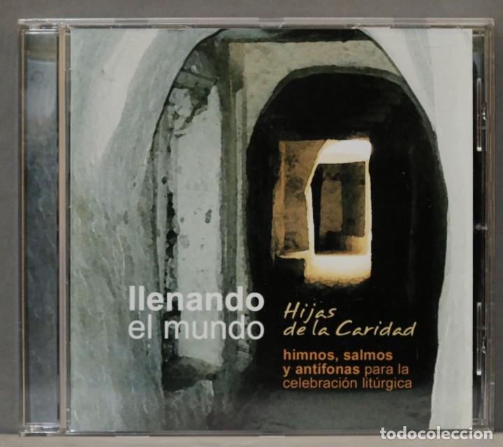 Musik-CDs: CD. LLENANDO EL MUNDO. HIJAS DE LA CARIDAD. HIMNOS, SALMOS Y ANT&Iacute;FONAS PARA LA CELEBRACI&Oacute;N DE LA LIT