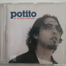 CDs de Música: POTITO - EL ÚLTIMO CANTAOR. Lote 278402758