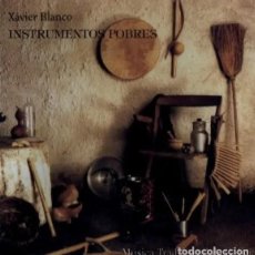 CDs de Música: R659 - NUEVO PRECINTADO. XAVIER BLANCO. INSTRUMENTOS POBRES. MUSICA TRADICIONAL. FOLK. GALICIA. CD.. Lote 281013503