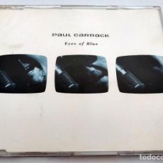 CDs de Música: CD-SINGLE DE PAUL CARRACK. EYES OF BLUE. 1995.. Lote 282275073