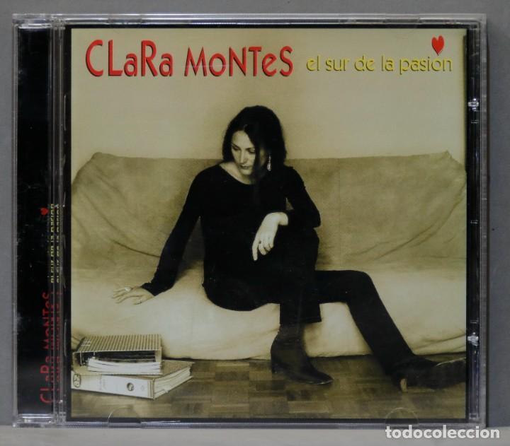 CDs de m&uacute;sica: CD. CLARA MONTES. EL SUR DE LA PASION - Foto 1