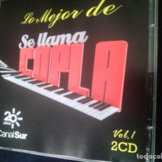 CDs de Música: LO MEJOR DE SE LLAMA COPLA VOL. 1 2007-2009 (CANAL SUR). DOBLE CD EN PERFECTO ESTADO