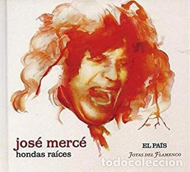 CDs de m&uacute;sica: JOS&Eacute; MERC&Eacute; - EL PA&Iacute;S - HONDAS RA&Iacute;CES - Foto 1