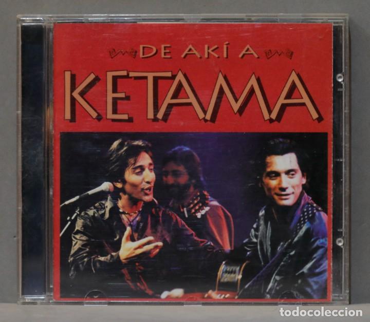 CDs de m&uacute;sica: CD. KETAMA. DE AK&Iacute; A KETAMA - Foto 1