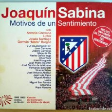 CDs de Música: JOAQUIN SABINA CD MOTIVOS DE UN SENTIMIENTO CANCION DEL CENTENARIO DE ATLETICO DE MADRID
