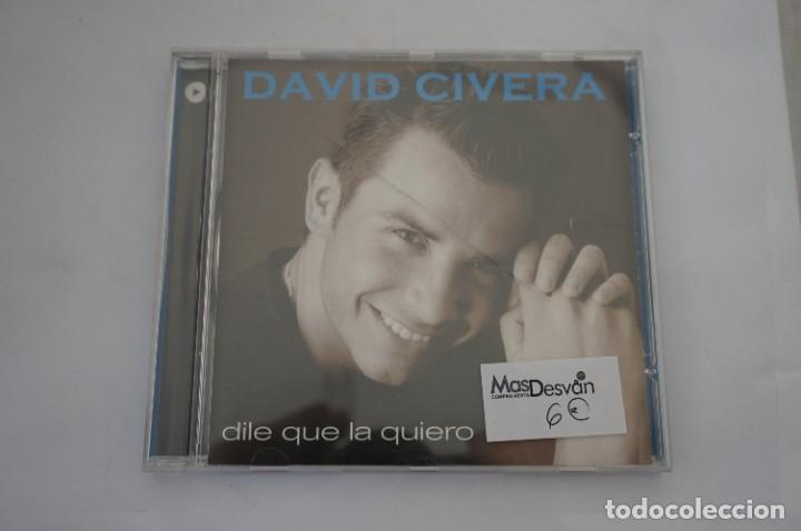 CDs de m&uacute;sica: CD - DAVID CIVERA - DILE QUE LA QUIERO - Foto 1