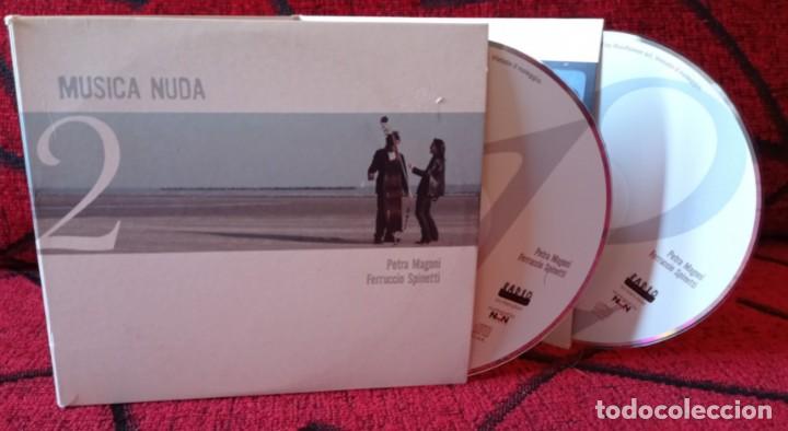 CDs de m&uacute;sica: PETRA MAGONI & FERRUCCIO SPINETTI **Musica Nuda 2 ** DOBLE CD ORIGINAL 2006