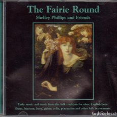 CDs de Música: SHELLEY PHILLIPS AND FRIENDS--- THE FAIRIE ROUND( NUEVO & PRECINTADO )
