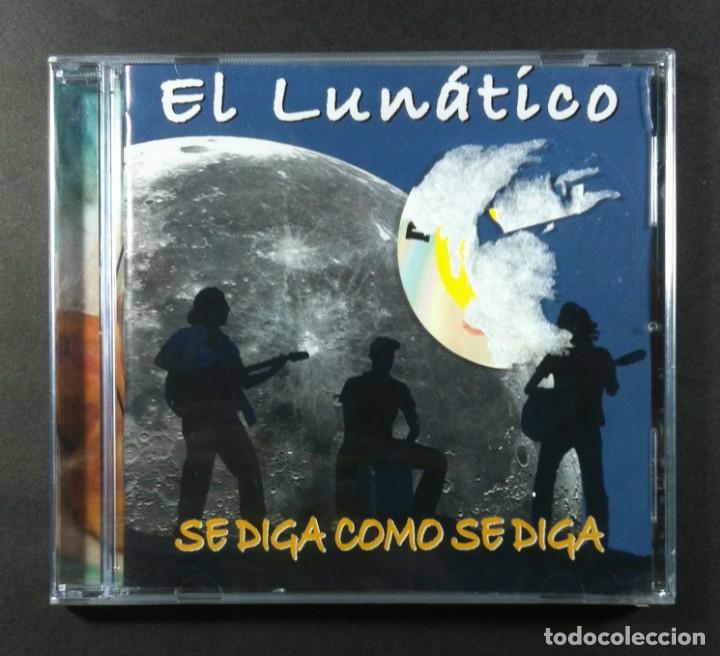 CD di Musica: EL LUNATICO - Se Diga Como Se Diga - CD (Nuevo / precintado)