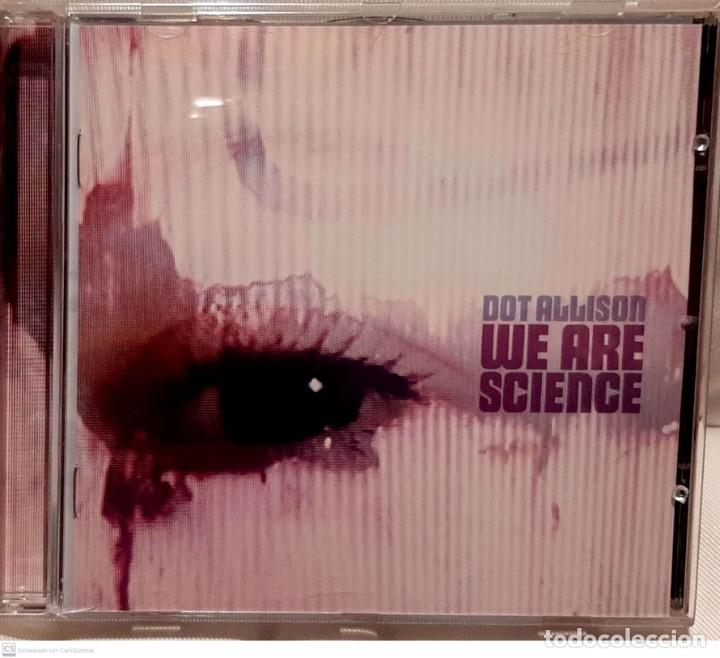 CDs de m&uacute;sica: Dot Allison &lrm;&ndash; We Are Science - Foto 1