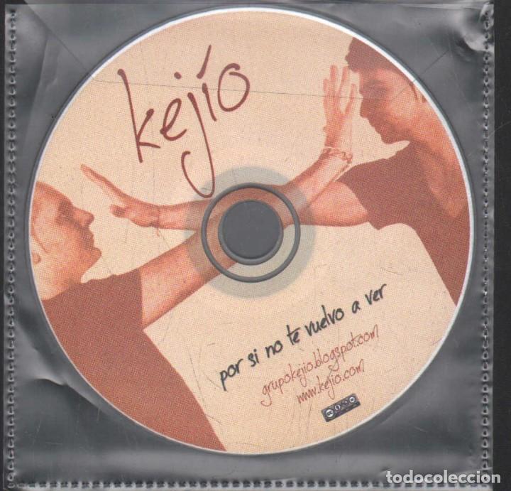 CDs de Musique: KEJIO.POR SI NO TE VUELVO A VER. CD-GRUPESP-611