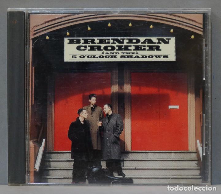 CDs de m&uacute;sica: CD. Brendan Croker And The 5 O&acute;Clock Shadows - Foto 1