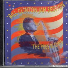 CDs de Música: BILL CLINTON – BILL CLINTON JAM SESSION: THE PRES BLOWS-JAZZ -( NUEVO PRECINTADO ). Lote 289899683
