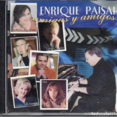 CDs de Música: ENRIQUE PAISAL-AMIGAS Y AMIGOS. Lote 290111823
